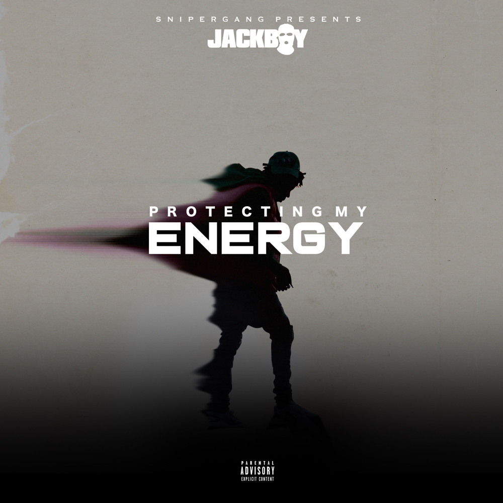Album cover art for "Protecting My Energy" by Jackboy