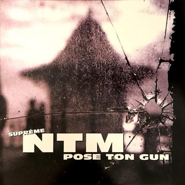 Pose ton gun by Suprême NTM