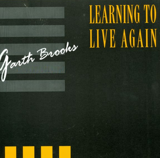 Album cover art for "Learning to Live Again" by Garth Brooks
