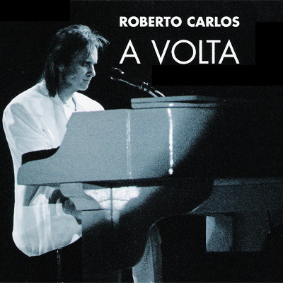 Album cover art for "A Volta" by Roberto Carlos
