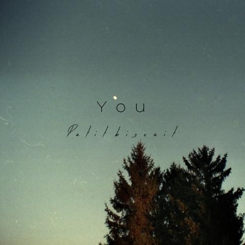 You by Petit Biscuit