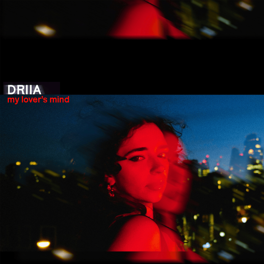 Album cover art for "MY LOVER’S MIND" by DRIIA