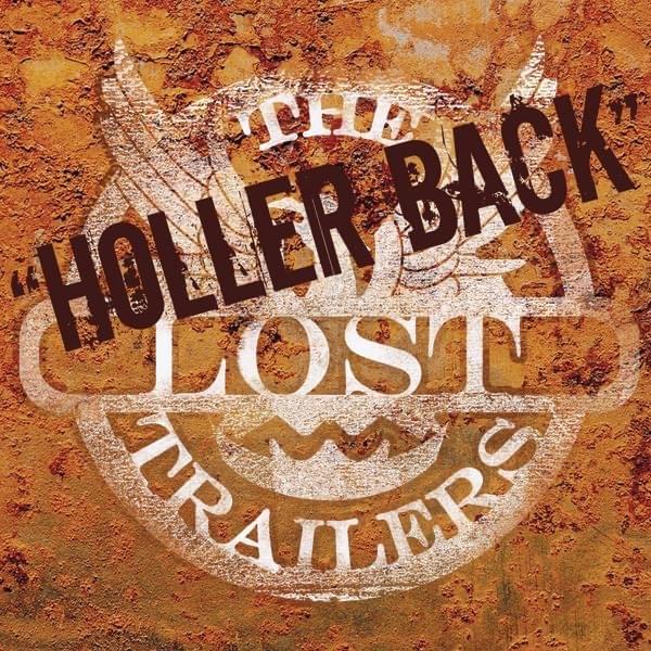 Album cover art for "Holler Back" by The Lost Trailers