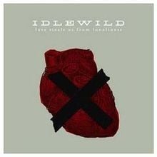 Album cover art for "Love Steals Us from Loneliness" by Idlewild