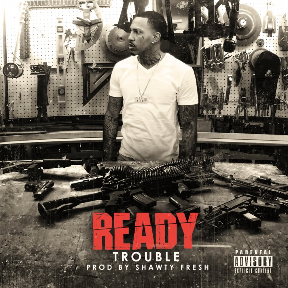 Ready by Trouble