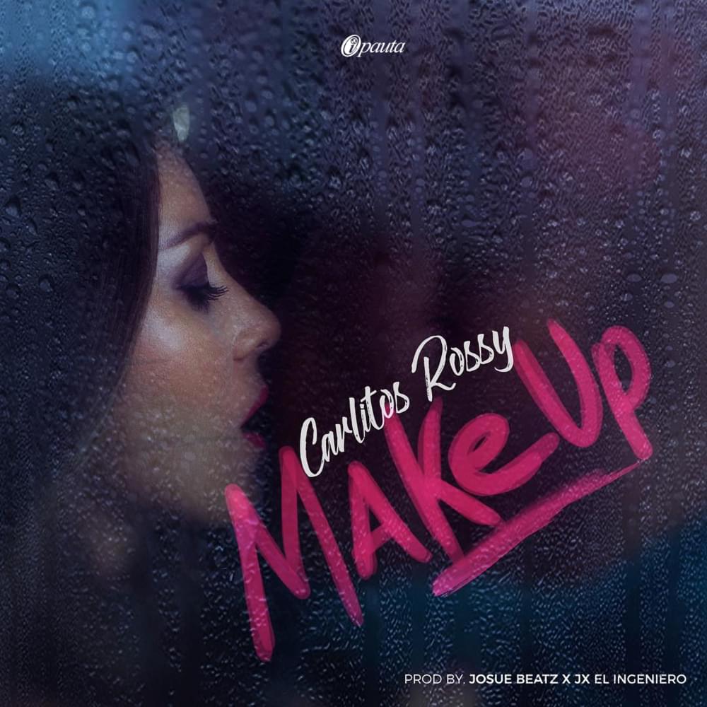 Album cover art for "Make Up" by Carlitos Rossy