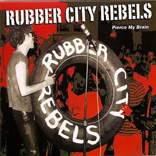 I Don’t Wanna Be a Punk No More by Rubber City Rebels