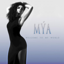 Album cover art for "Welcome To My World" by Mýa