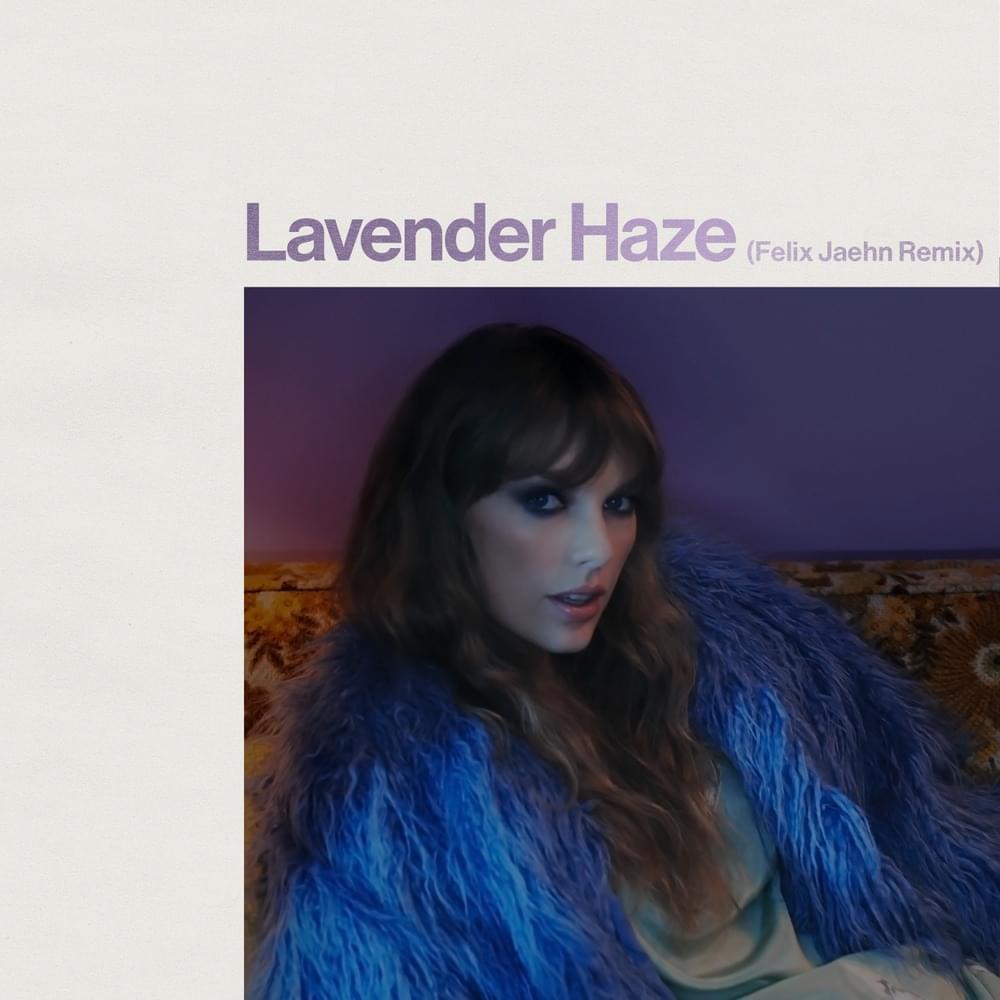 Album cover art for "Lavender Haze (Felix Jaehn Remix)" by Taylor Swift