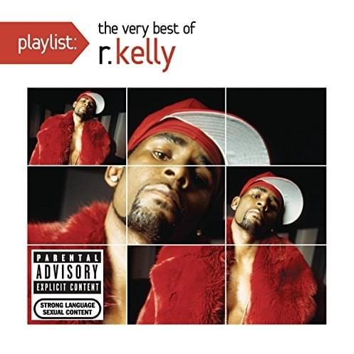 Cover image for Playlist: The Very Best of R. Kelly
