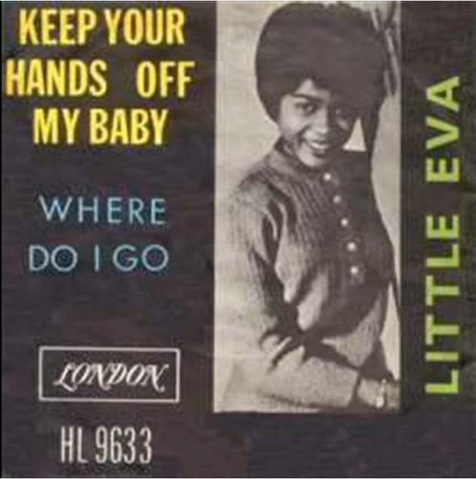 Keep Your Hands Off My Baby by Little Eva