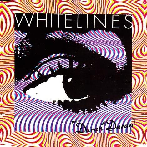 Album cover art for "White Lines" by Duran Duran
