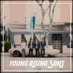 Turnin’ by Young Rising Sons