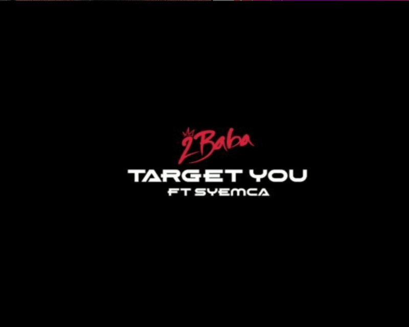 Album cover art for "Target You" by 2Baba & Syemca