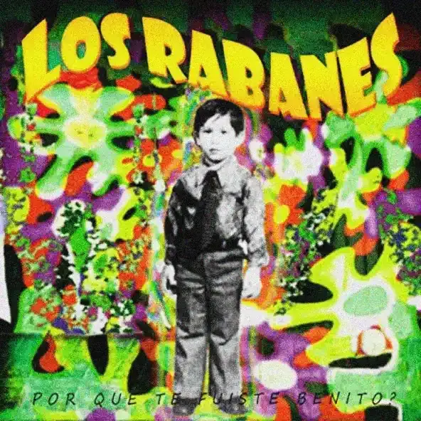 ¿Por qué te fuiste Benito? by Los Rabanes
