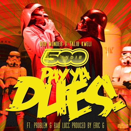 Album cover art for "Pay ya Dues" by Talib Kweli & Bad Lucc & JasonMartin