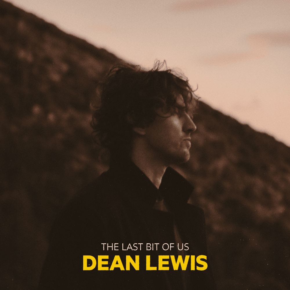 Album cover art for "The Last Bit Of Us" by Dean Lewis