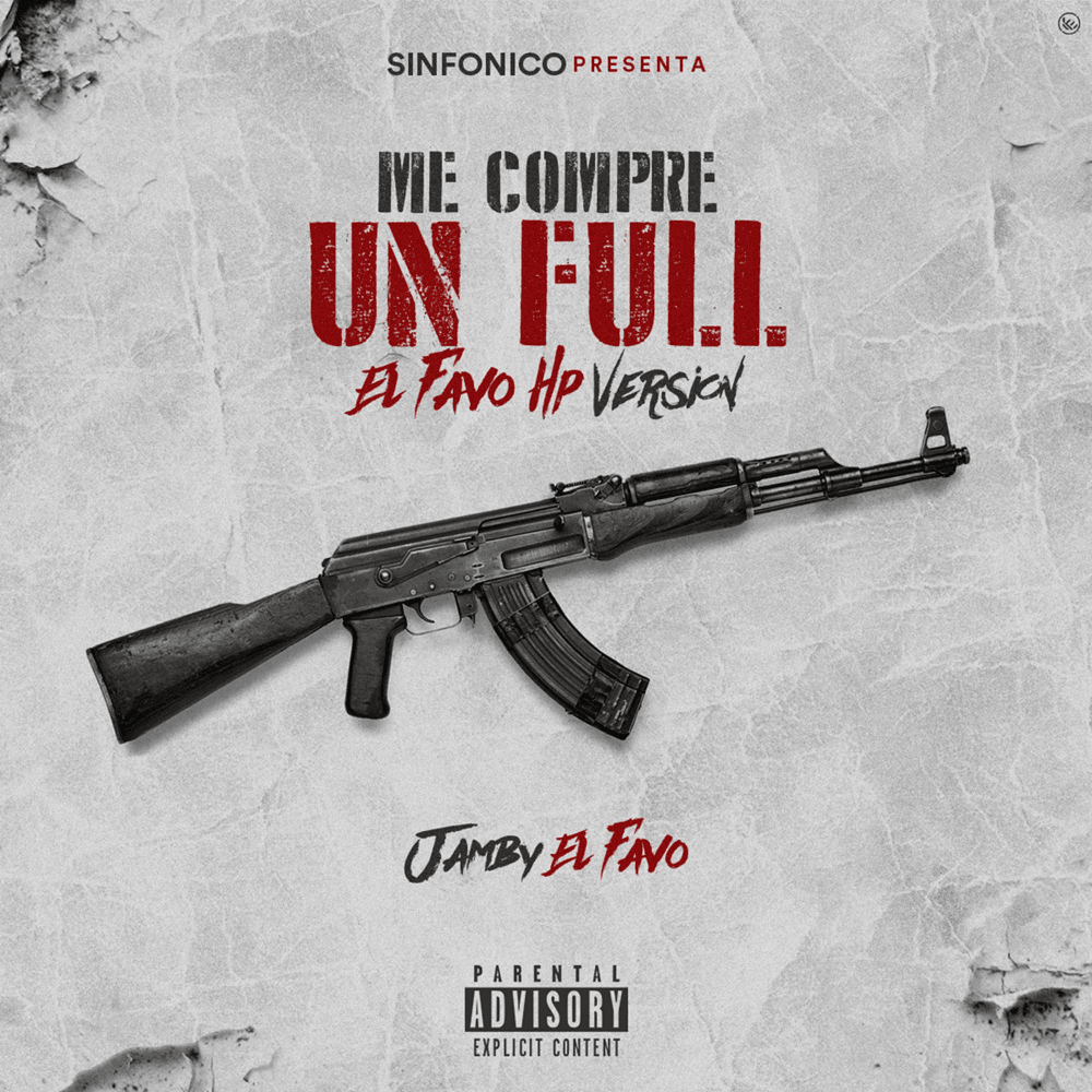 Album cover art for "Me Compré un Full (El Favo Hp Remix)" by Jamby El Favo