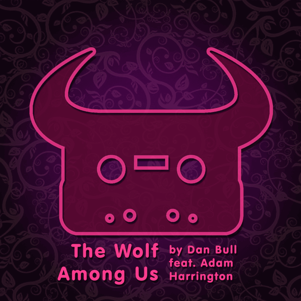 Album cover art for "The Wolf Among Us" by Dan Bull & Adam Harrington
