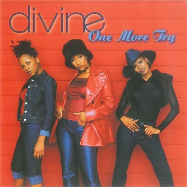One More Try by Divine (Girl Group)