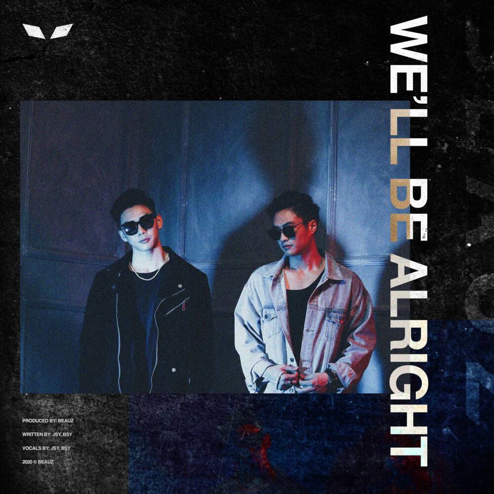 We’ll Be Alright by BEAUZ