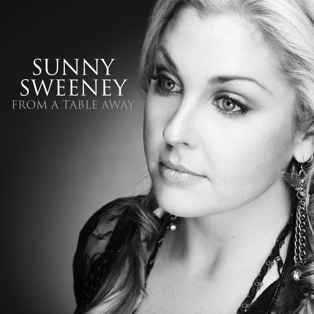 Album cover art for "From a Table Away" by Sunny Sweeney