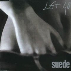 Album cover art for "Let Go" by Suede