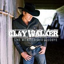 Album cover art for "Like We Never Said Goodbye" by Clay Walker