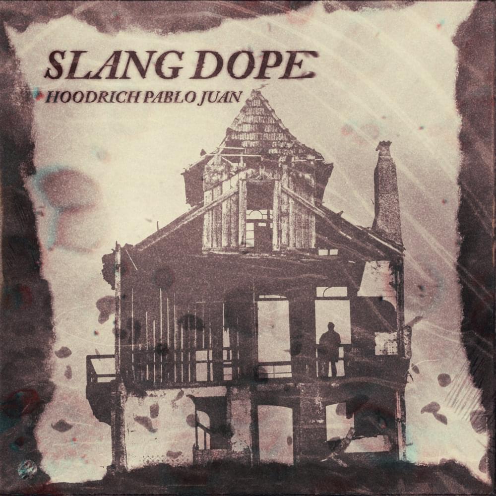 Album cover art for "Slang Dope" by Hoodrich Pablo Juan