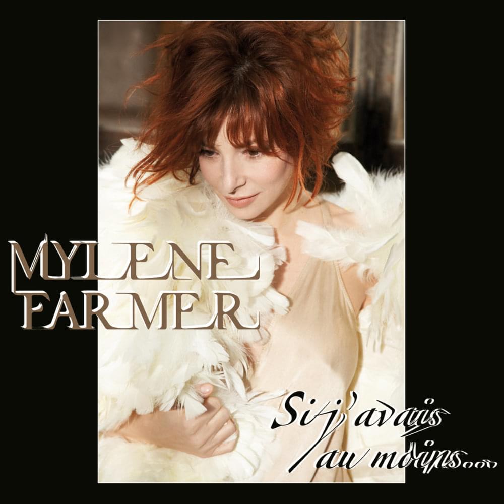 Album cover art for "Si j’avais au moins..." by Mylène Farmer