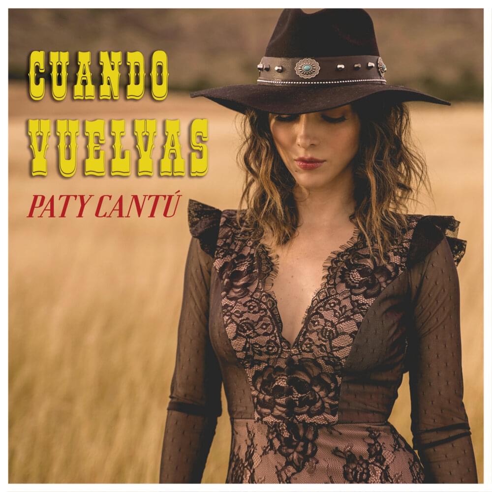 Album cover art for "Cuando Vuelvas" by Paty Cantú