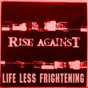 Album cover art for "Life Less Frightening" by Rise Against
