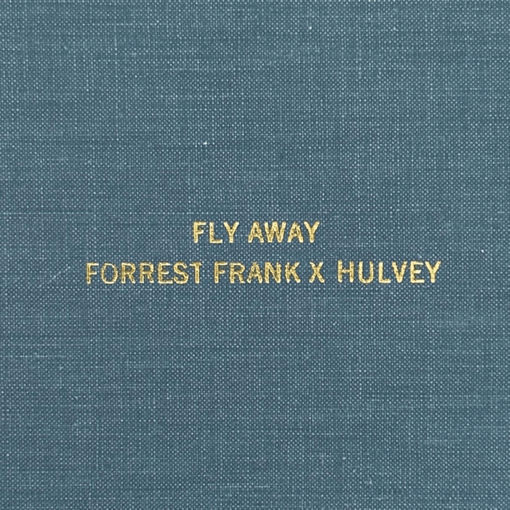 Album cover art for "Fly Away" by Forrest Frank