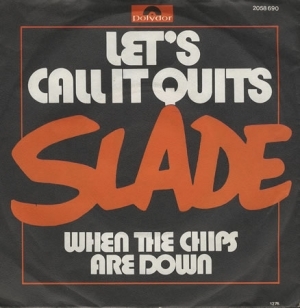 Album cover art for "Let’s Call It Quits" by Slade