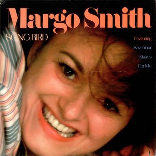 Save Your Kisses For Me by Margo Smith