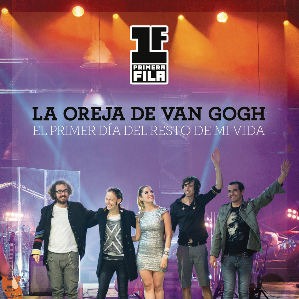 Album cover art for "El Primer Dia del Resto de Mi Vida (Primera Fila)" by La Oreja de Van Gogh