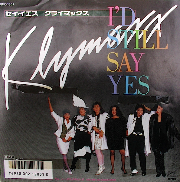 I’d Still Say Yes by Klymaxx