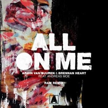 Album cover art for "All on Me (RAM Remix)" by Armin van Buuren & Andreas Moe