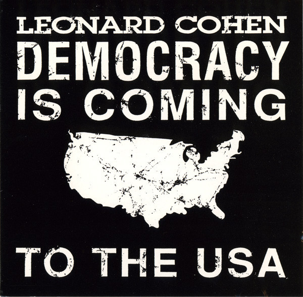 Album cover art for "Democracy" by Leonard Cohen