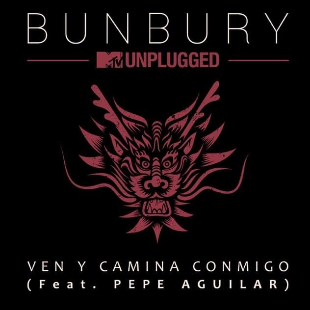 Album cover art for "Ven y camina conmigo [MTV Unplugged] [Live]" by Bunbury & Pepe Aguilar