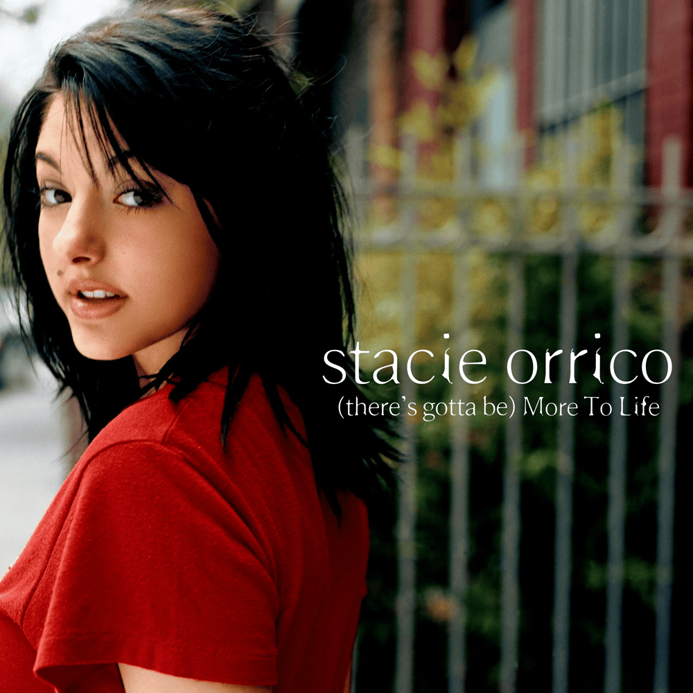 (There’s Gotta Be) More to Life by Stacie Orrico