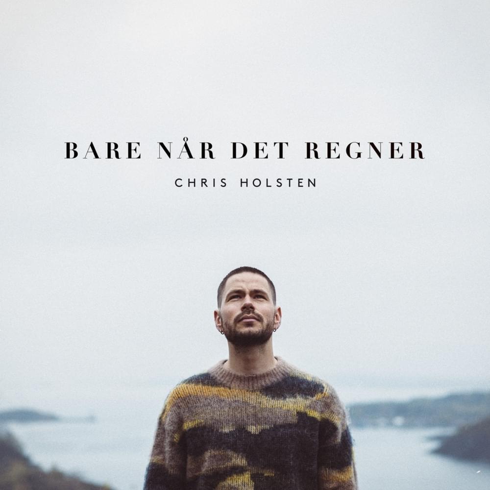 Bare når det regner by Chris Holsten