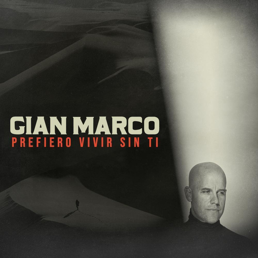 Album cover art for "Prefiero Vivir Sin Ti" by Gian Marco