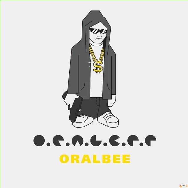 Album cover art for "O.R.A.L.B.E.E." by Oral Bee