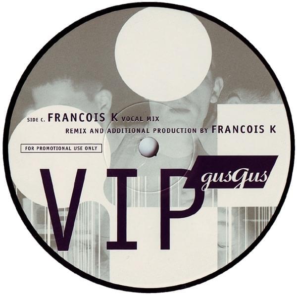 Album cover art for "VIP (François K. Vocal Edit)" by GusGus