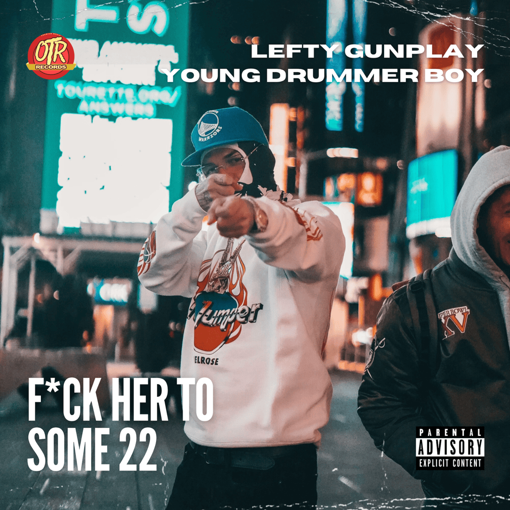 Album cover art for "Fuck Her To Some 22" by Lefty Gunplay