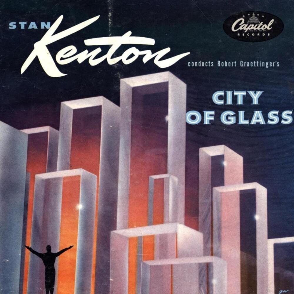 Album cover art for "City of Glass (2nd Movement): Dance Before the Mirror" by Stan Kenton