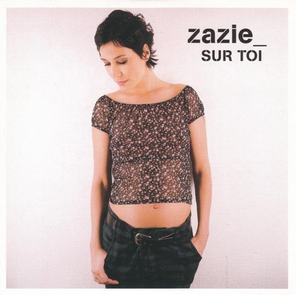 Album cover art for "Sur toi" by Zazie