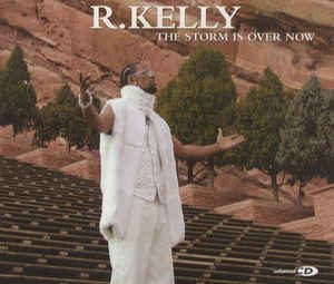Album cover art for "The Storm Is Over Now" by R. Kelly