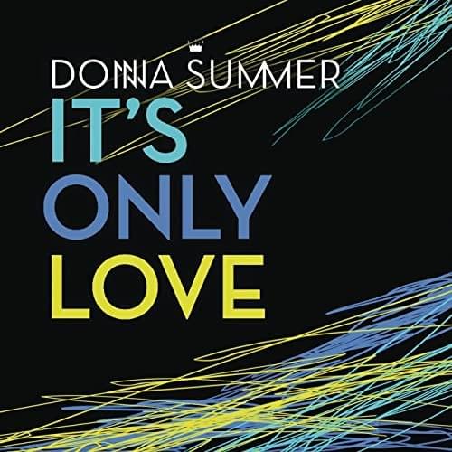 Album cover art for "It’s Only Love" by Donna Summer